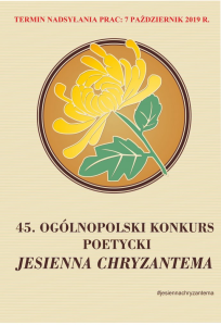 45. Ogólnopolski Konkurs Poetycki "Jesienna Chryzantema"