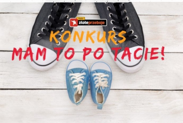 Konkurs "Nie czekaj i zrób niespodziankę Tacie"