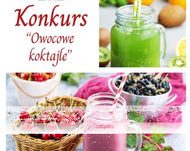 Konkurs "Fotograficzny owocowe koktaile"
