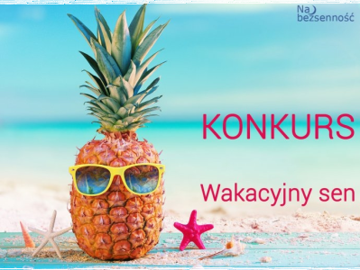 Konkurs "Wakacyjny sen"