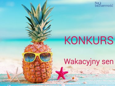 Konkurs "Wakacyjny sen"