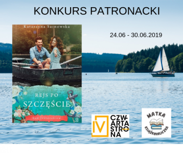 Wygraj książkę "Nad Jeziorakiem. Rejs po szczęście" Katarzyny Sarnowskiej