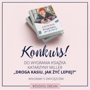 Konkurs "Wedding Dream - Izabela Janachowska" do godz. 21:00