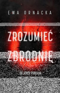 Konkurs ze Zrozumieć zbrodnię