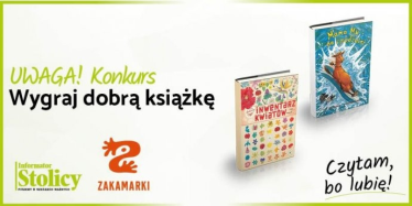Warszawa: Wygraj książkę Wydawnictwa Zakamarki