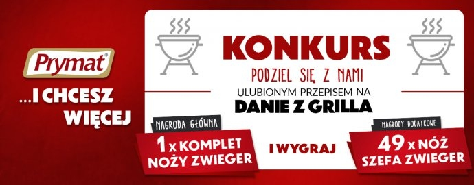 Konkurs "Prymat - i chcesz więcej... grilla"