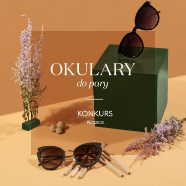 Konkurs "Okulary do pary"