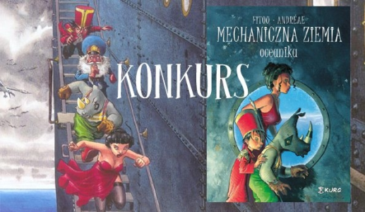 Wygraj egzemplarze komiksu "Mechaniczna ziemia: Oceanika"