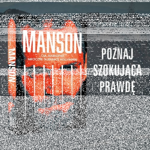 Konkurs "Manson. CIA, narkotyki, mroczne tajemnice Hollywood"