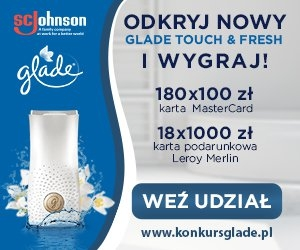 Konkurs "Glade Touch & Fresh"