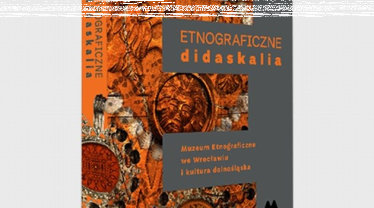 Wrocław: Wygraj książkę "Etnograficzne didaskalia" do godz. 15:00