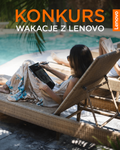Konkurs fotograficzny "Wakacje z Lenovo"