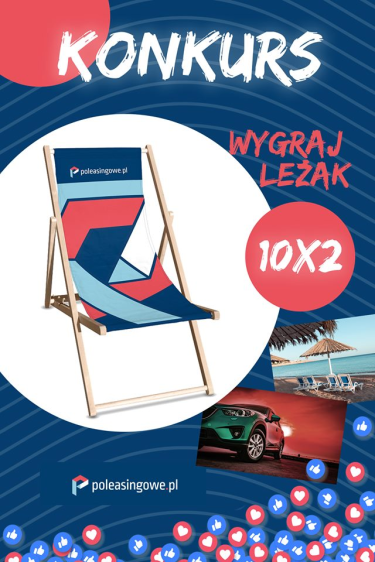 Konkurs "A Ty dokąd zabrałbyś swój leżak samochodem?"