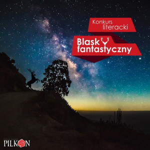 Konkurs literacki "Blask Fantastyczny"