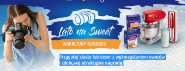 Konkurs "Sweet Family - Lato na sweet"