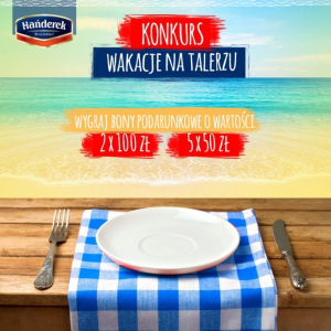 Konkurs "Wakacje na talerzu"