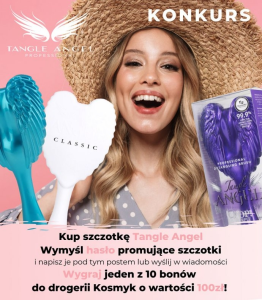 Konkurs "Kup Tangle Angel i wygraj bon na zakupy w drogerii Kosmyk"