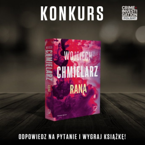 Wygraj książkę "Rana" Wojciecha Chmielarza