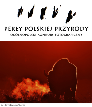 Ogólnopolski Konkurs Fotograficzny "Perły polskiej przyrody"