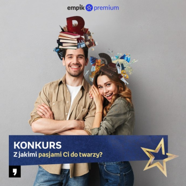 Konkurs fotograficzny "Twoje pasje z Empik Premium"