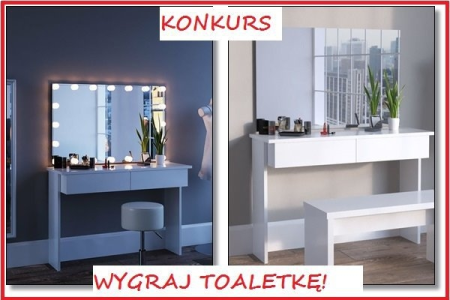 Wygraj toaletkę od kochamymeble