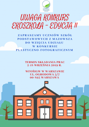 Konkurs "EkoSzkoła- edycja II" dla uczniów szkół podstawowych z Mazowsza! do godz. 15.30