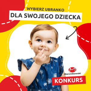 Konkurs "Wybierz ubranie dla swojego dziecka"