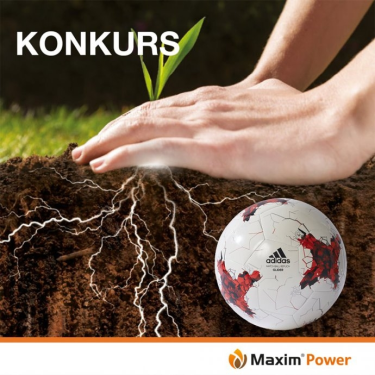 KOnkurs "Maxim Power - moc zakorzenienia"