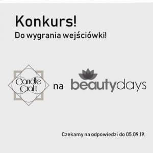 Warszawa: Wygraj wejściówki na Beauty Days z Candle Craft