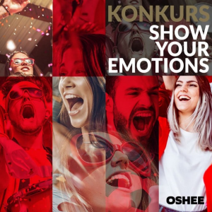Konkurs "Pokaż emocje z Oshee"