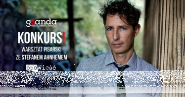 Poznań: Konkurs "Warsztat ze Stefanem Ahnhemem"