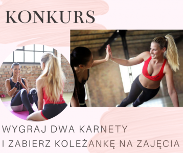 Wygraj karnet dla siebie i koleżanki