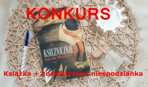 Wygraj książkę pt. "Księżniczka" i niespodziankę kosmetyczną