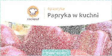 Konkurs "Papryka w kuchni"
