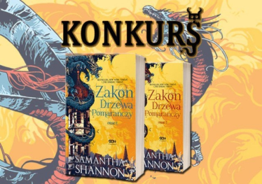 Wygraj najnowszą powieść Samanthy Shannon "Zakon Drzewa Pomarańczy"