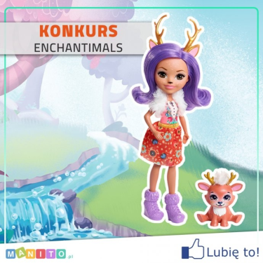 Konkurs "MANITO - ENCHANTIMALS Lalka Danessa Deer + zwierzątko Sprit"