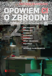 Konkurs "Opowiem Ci o zbrodni. Tom 2" do godz. 12:00