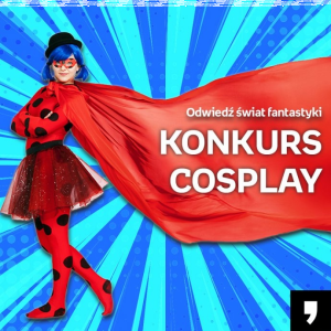 Konkurs cosplayowy