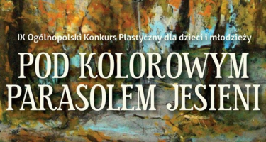 Konkurs plastyczny "Pod kolorowym parasolem jesieni"