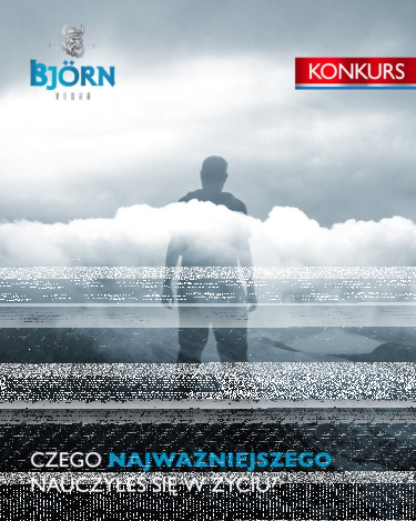 Konkurs "Czego najważniejszego nauczyłeś się w życiu?" 18+