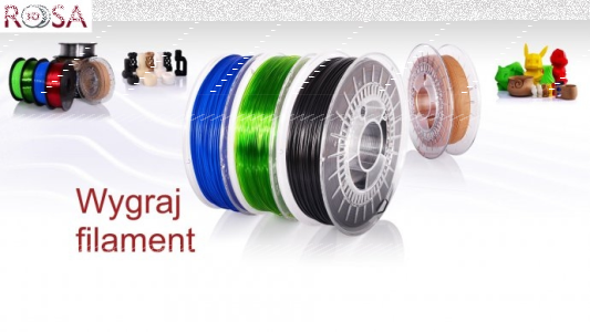 Konkurs "Poznaj Filamenty ROSA 3D 2019"