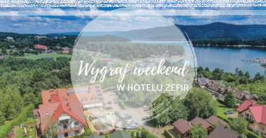 Wygraj weekend w Hotelu ZEFIR w Bieszczadach