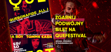 Katowice: Konkurs "Zgarnij podwójny bilet na Quefestival"