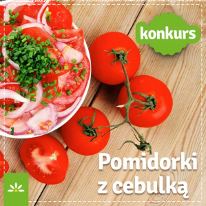 Konkurs "Pomidorki z cebulką"