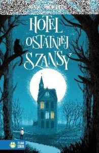 Wygraj książkę "Hotel ostatniej szansy"