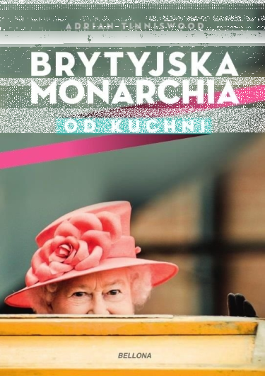 Konkurs "Brytyjska monarchia od kuchni - Adrian Tinniswood"
