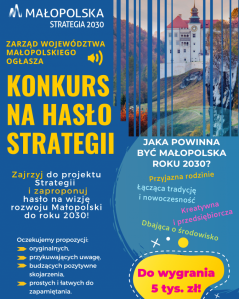 Małopolska: Konkurs na hasło strategii Rozwoju Województwa "Małopolska 2030"
