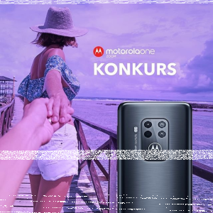 Konkurs fotograficzny "Zoom na Motorolę"