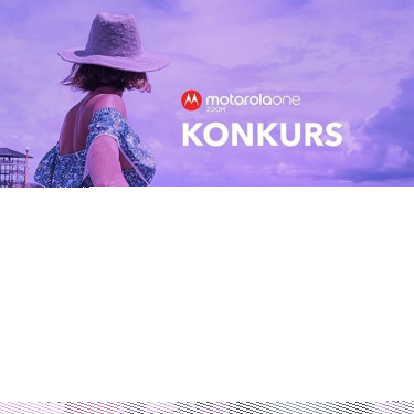 Konkurs fotograficzny "Zoom na Motorolę"