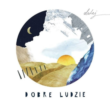 Wygraj nowy album zespołu Dobre Ludzie